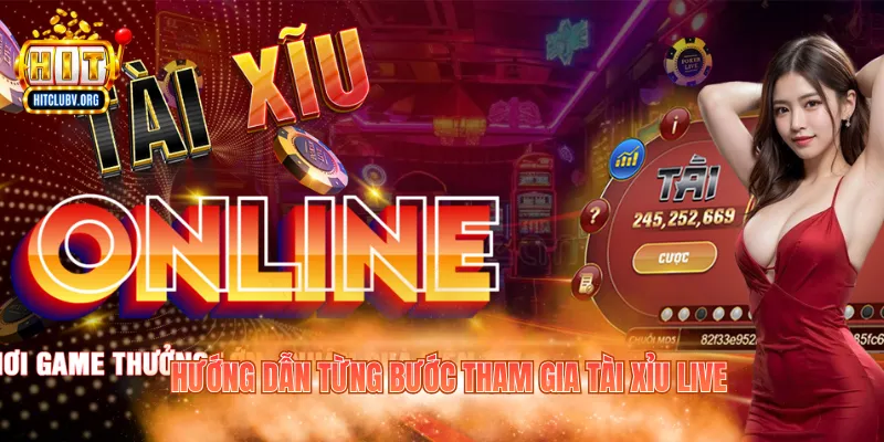 Tài Xỉu Live - Những Điểm Nổi Bật Hấp Dẫn Tại Hitclub Hướng dẫn từng bước tham gia tài xỉu live