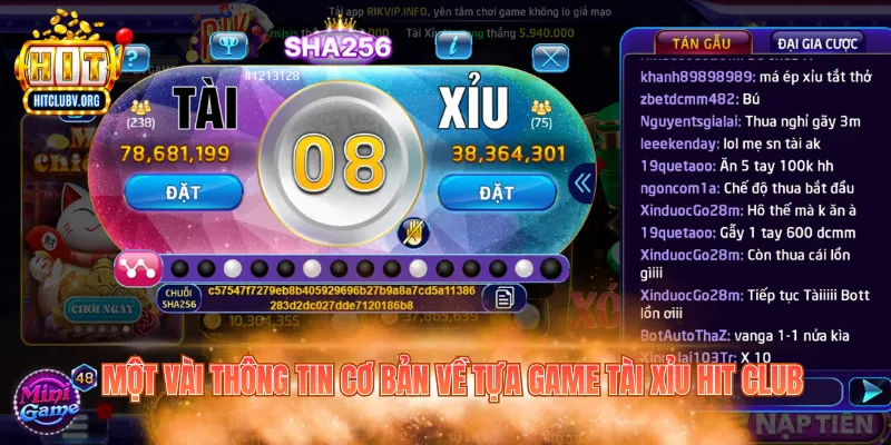 Tài Xỉu HitClub - Điểm Nổi Bật Đáng Trải Nghiệm 2026 Một vài thông tin cơ bản về tựa game tài xỉu HitClub