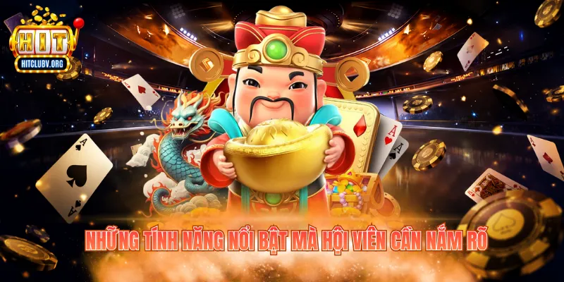 Nổ Hũ Thần Tài - Game Slot Đổi Thưởng Hitclub Hấp Dẫn Những tính năng nổi bật mà hội viên cần nắm rõ